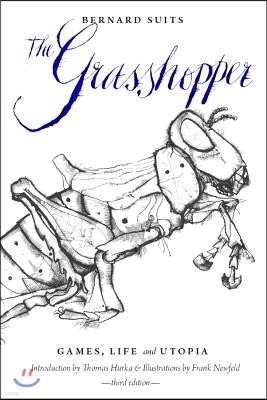 The Grasshopper - Third Edition: Games, Life and Utopia