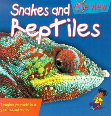 Snakes and Reptiles