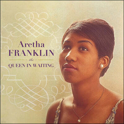 Aretha Franklin — The Queen In Waiting: The Columbia Years 1960-1965 앨범 커버