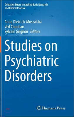 Studies on Psychiatric Disorders