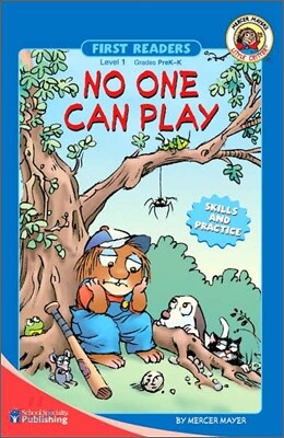 Little Critter First Readers Level 1 : No One Can Play