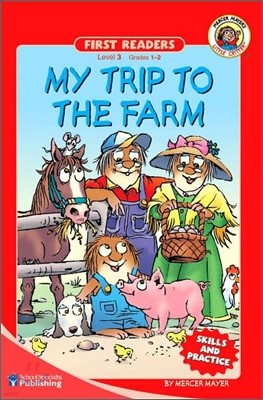 Little Critter First Readers Level 3 : My Trip to the Farm