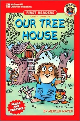 Little Critter First Readers Level 3 : Our Tree House