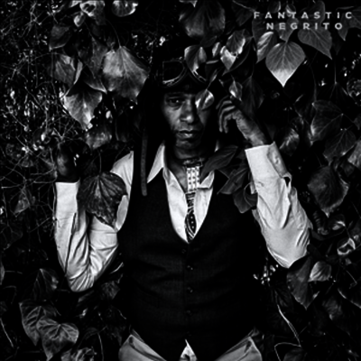 Fantastic Negrito — Grandfather Courage 앨범 커버