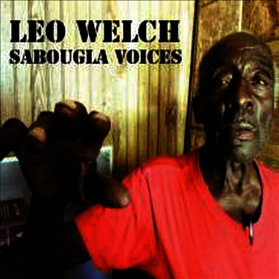 Leo Welch — Sabougla Voices 앨범 커버