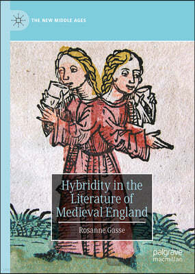 Hybridity in the Literature of Medieval England