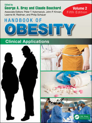 Handbook of Obesity - Volume 2: Clinical Applications
