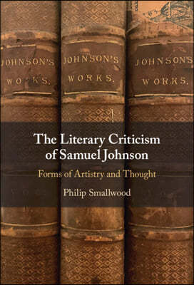 The Literary Criticism of Samuel Johnson: Forms of Artistry and Thought