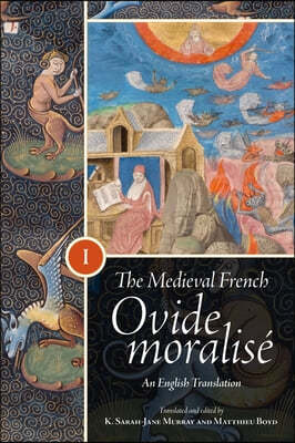 The Medieval French Ovide Moralise: An English Translation [3 Volume Set]