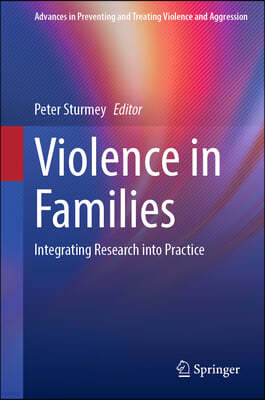 Violence in Families: Integrating Research Into Practice