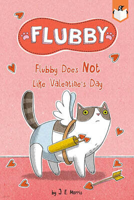 Flubby Does Not Like Valentine's Day