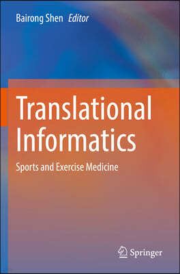 Translational Informatics: Sports and Exercise Medicine