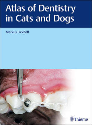 Atlas of Dentistry in Cats and Dogs