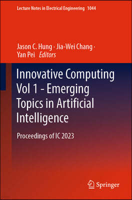 Innovative Computing Vol 1 - Emerging Topics in Artificial Intelligence