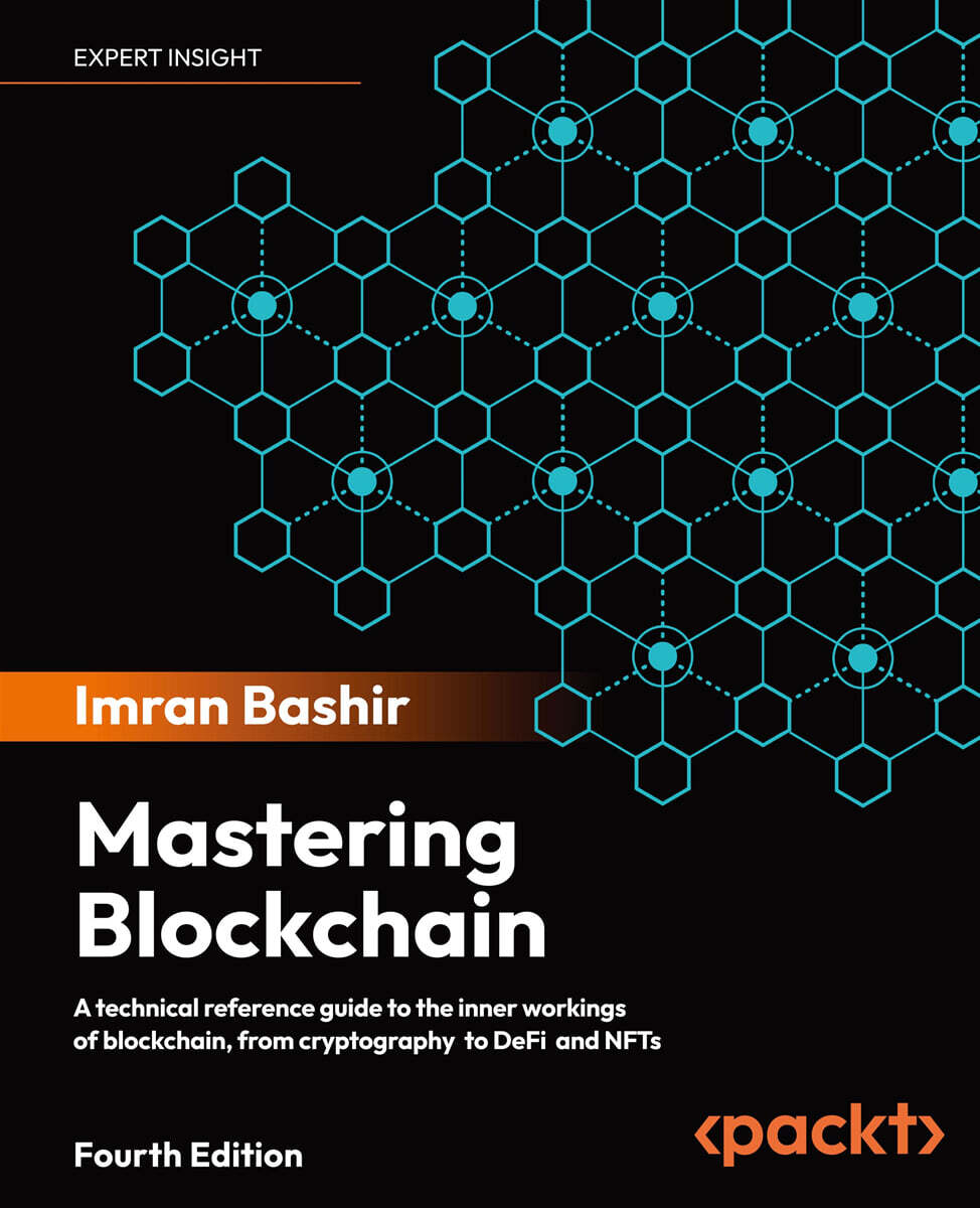 [Packt Publishing]Mastering Blockchain, 4/E