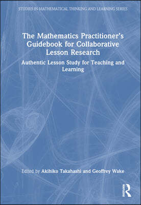 Mathematics Practitioners Guidebook for Collaborative Lesson Research