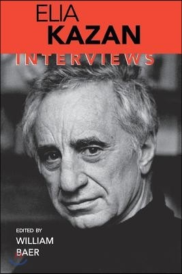 Elia Kazan: Interviews