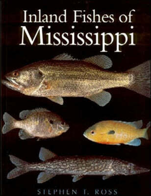 The Inland Fishes of Mississippi