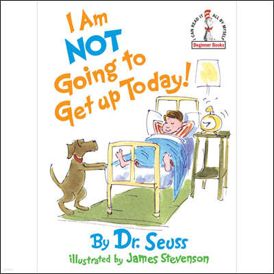 ͼ Dr.Seuss I Am Not Going To Get Up Today!