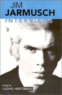 Jim Jarmusch: Interviews