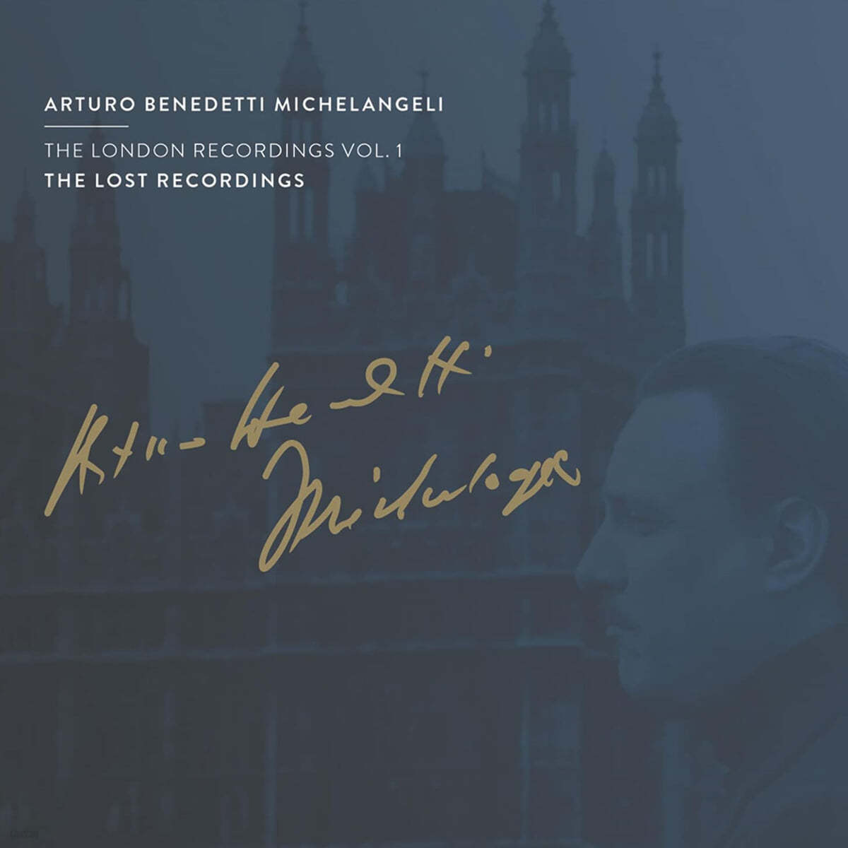 Arturo Benedetti Michelangeli 아르투로 베네데티 미켈란젤리 런던 레코딩 1집 (The London Recordings Vol. 1)