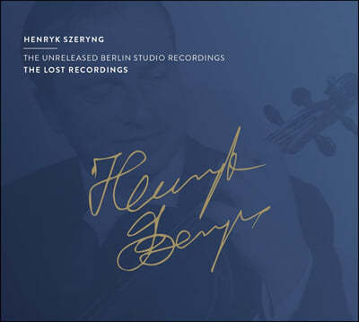 Henryk Szeryng 헨릭 셰링 베를린 미공개 녹음 모음집 (The Unreleased Berlin Studio Recording)