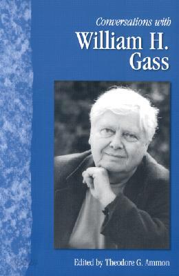 Conversations with William H. Gass