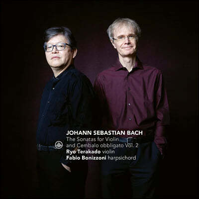 Fabio Bonizzoni / Ryo Terakado 바흐: 바이올린과 하프시코드를 위한 소나타 2집 (Bach: The Sonatas for Violin and Cembalo Obbligato BWV 1017,1018,1019)