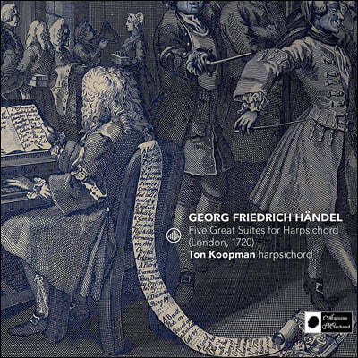 Ton Koopman 헨델: 다섯 곡의 건반 모음곡 HWV 427,428,430,432,433 (Handel: Five Great Suites For Harpsichord - London, 1720)