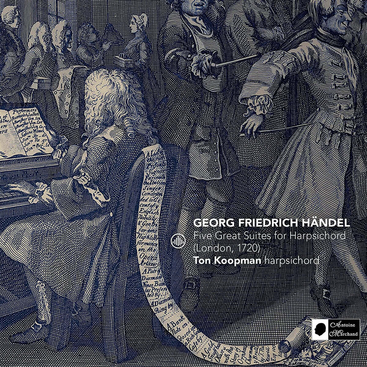 Ton Koopman 헨델: 다섯 곡의 건반 모음곡 HWV 427,428,430,432,433 (Handel: Five Great Suites For Harpsichord - London, 1720)