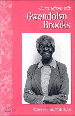 Conversations with Gwendolyn Brooks