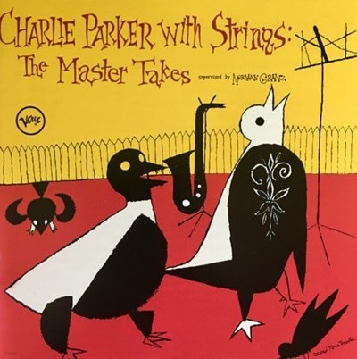 찰리 파커 (Charlie Parker) With Strings - The Master Takes