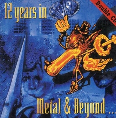 Various Artists - 12 Years In Noise - Metal & Beyond...