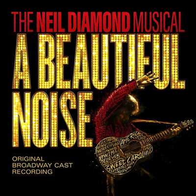 O.S.T. - A Beautiful Noise, The Neil Diamond Musical (Original Broadway Cast)(CD)