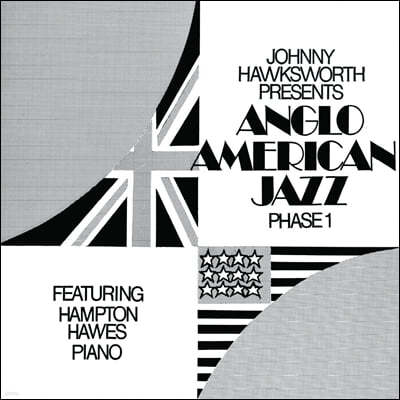 Johnny Hawksworth / Hampton Hawes ( Ȥ / ư ȣ) - Anglo American Jazz Phase 1 (1971)