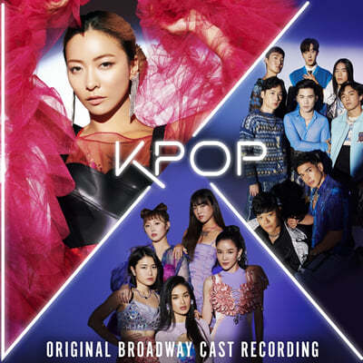 Original Broadway Cast of KPOP - KPOP (Original Broadway Cast Recording) 케이팝 (오리지널 브로드웨이 캐스트)