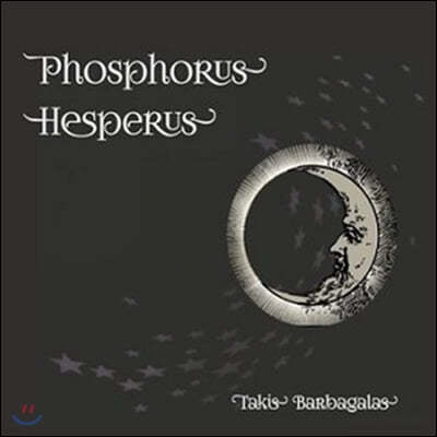 Takis Barbagalas (ŸŰ ٸٰ) - Phosphorus Hesperus