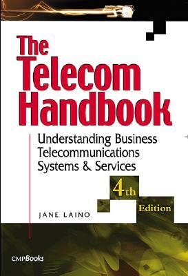 The Telecom Handbook: Understanding Telephone Systems and Services