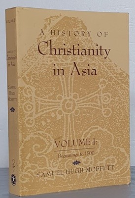 A History of Christianity in Asia: Volume I: Beginnings to 1500