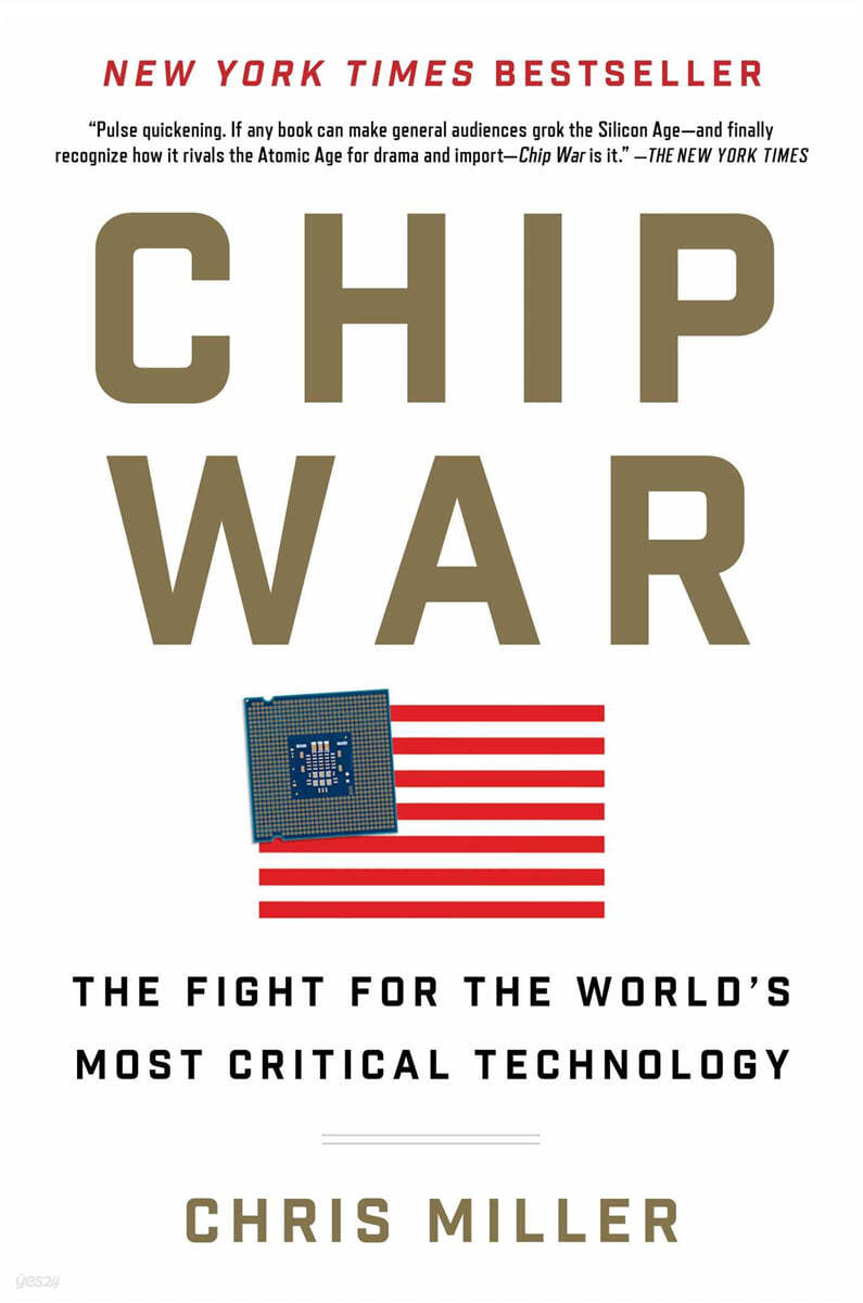 Chip War: The Fight for the World's Most Critical Technology