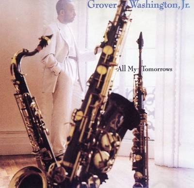 ׷ι  ִϾ - Grover Washington Jr. - All My Tomorrows