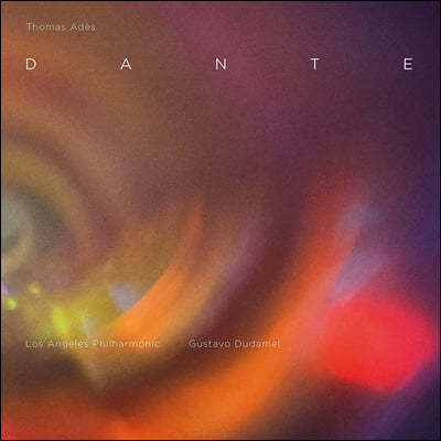 Gustavo Dudamel 丶 Ƶ: ߷ `` (Thomas Ades: Dante)