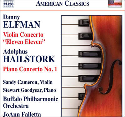 Joann Falletta  : ̿ø ְ Ϸ Ϸ' &  Ƶ۽ Ͻ: ǾƳ ְ 1  (Danny Elfman: Violin Concerto 'Eleven Eleven' & Adolphus Hailstork: Piano Concerto No. 1)