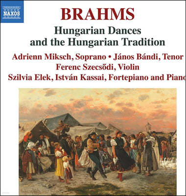 브람스: 헝가리 무곡, 헝가리 작곡가들의 민속 음악 관련 작품집 (Johannes Brahms: Hungarian Dances and the Hungarian Tradition)