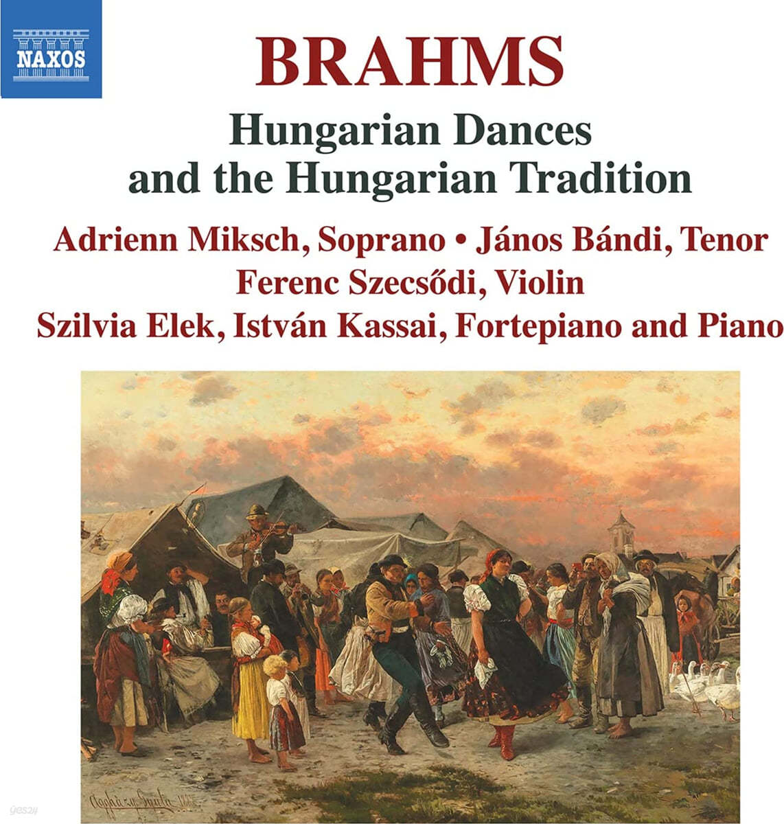 브람스: 헝가리 무곡, 헝가리 작곡가들의 민속 음악 관련 작품집 (Johannes Brahms: Hungarian Dances and the Hungarian Tradition)