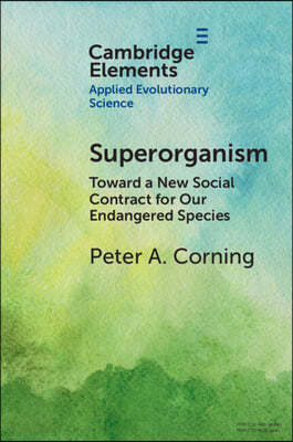 Superorganism: Toward a New Social Contract for Our Endangered Species