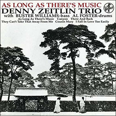 Denny Zeitlin Trio ( Ʋ Ʈ) - As Long As There's Music [LP]