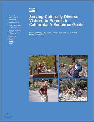 Serving Culturally Diverse Visitors to Forests in California: A Resource Guide