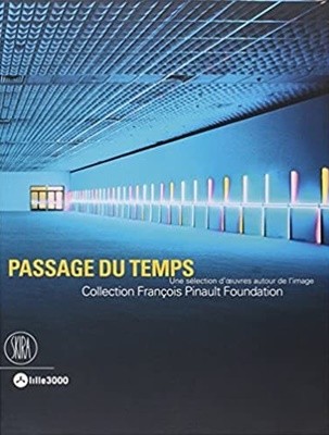 Passage du temps - une selection d'oeuvres autour de l'image Collection Francois Pinault Foundation