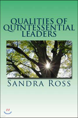 Qualities of Quintessential Leaders